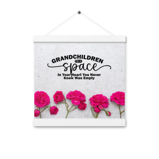 Grandchildren Fill A Space In Your Heart Matte Poster