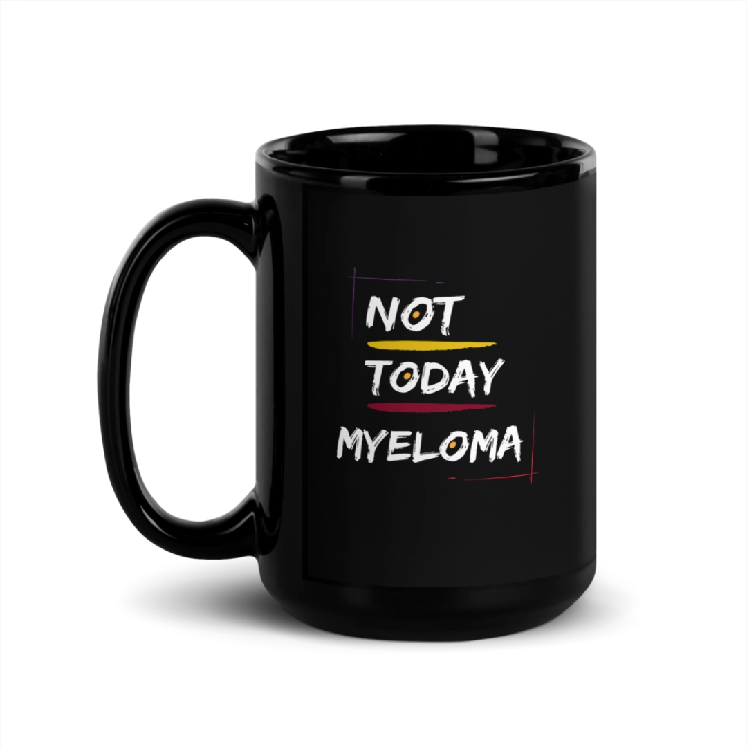 Not Today Myeloma Black Glossy Mug