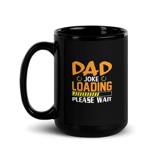 Dad Joke Loading Black Glossy Mug