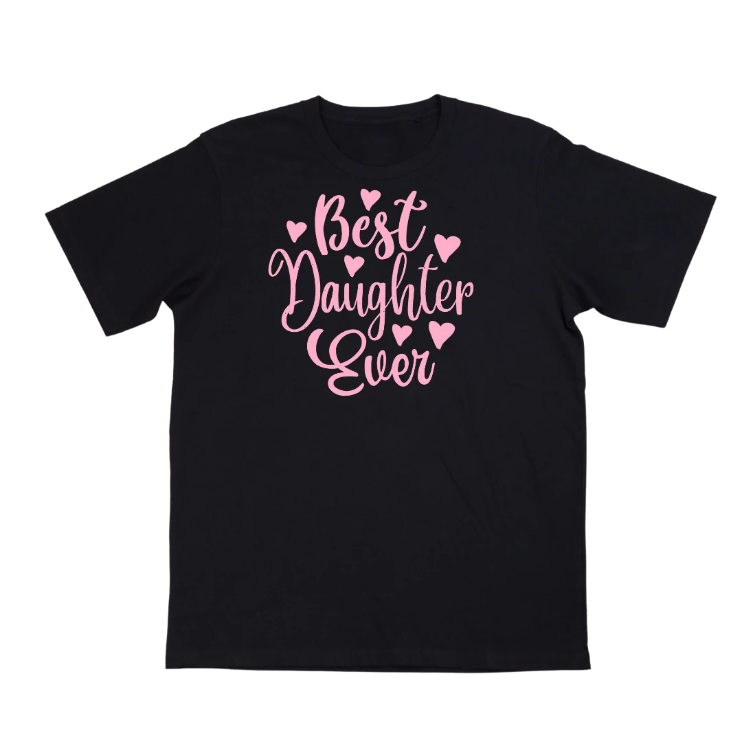 Best Daughter Ever T-Shirt
