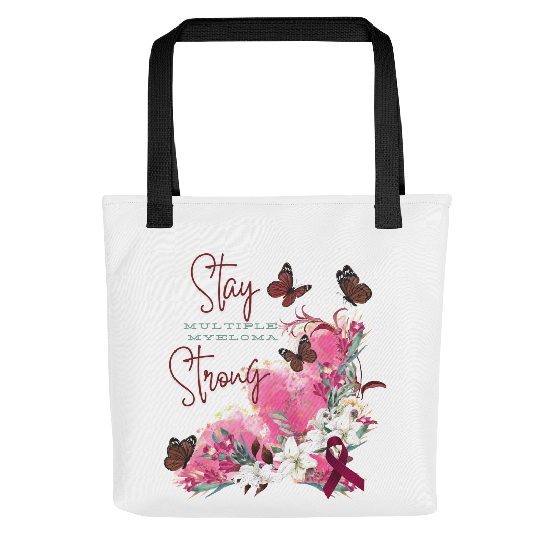 Stay Strong Myeloma Tote Bag