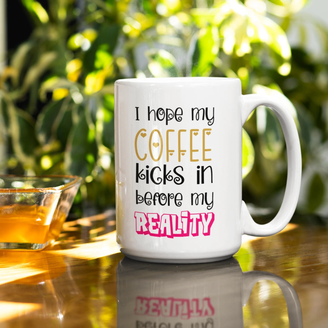 Coffee Before Reality Mug