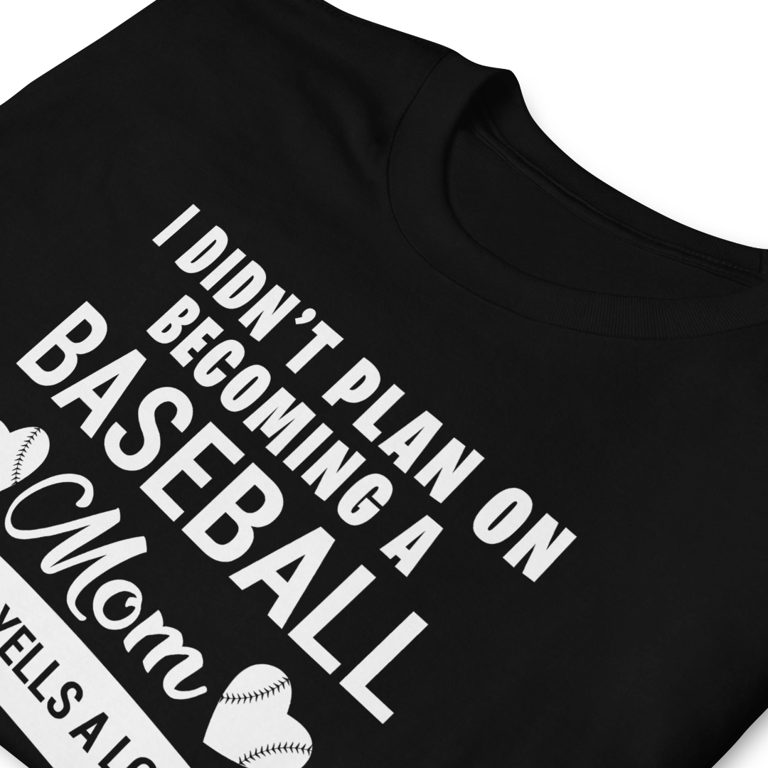 Unexpected Baseball Mom Unisex T-Shirt