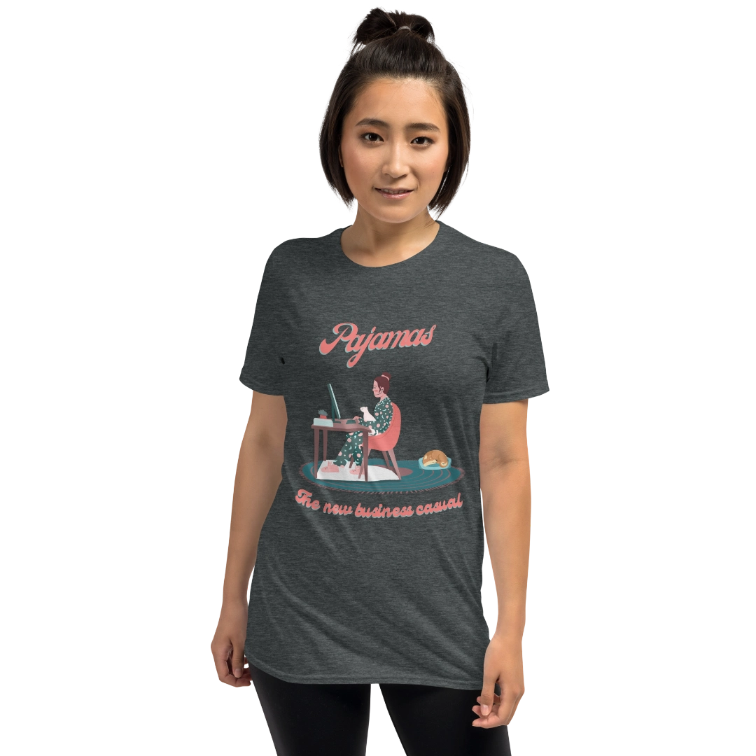 Pajamas: The New Business Casual Unisex Tee