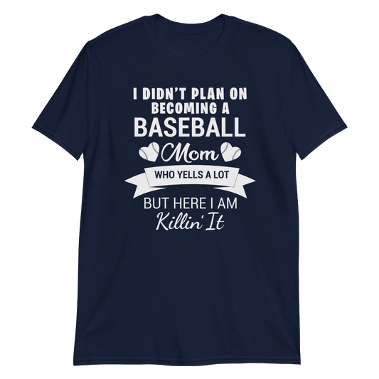 Unexpected Baseball Mom Unisex T-Shirt
