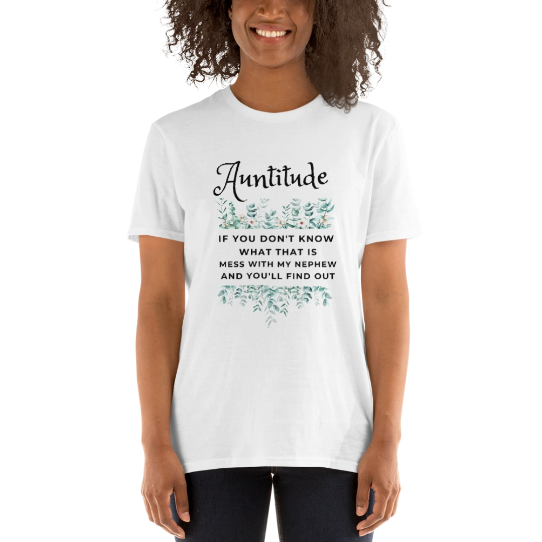 Nephew's Auntitude Short-Sleeve Unisex T-Shirt