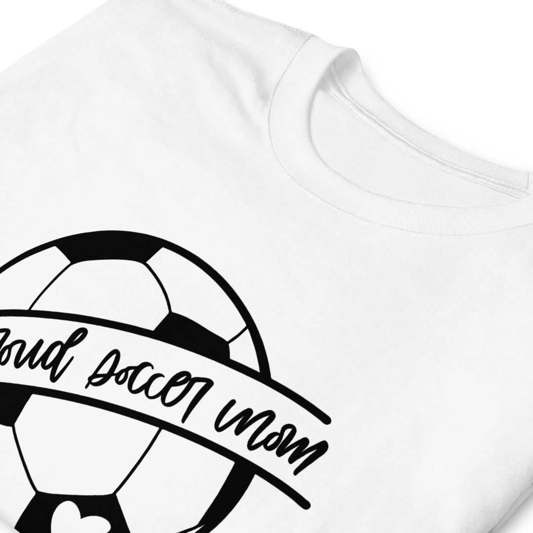 One Proud Soccer Mom Short-Sleeve Unisex T-Shirt