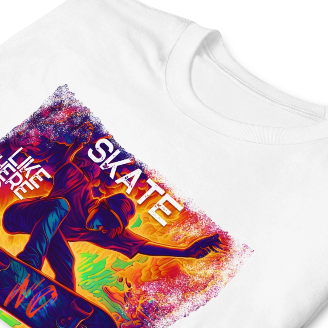 Skate Like There Is No Tomorrow Unisex Tee