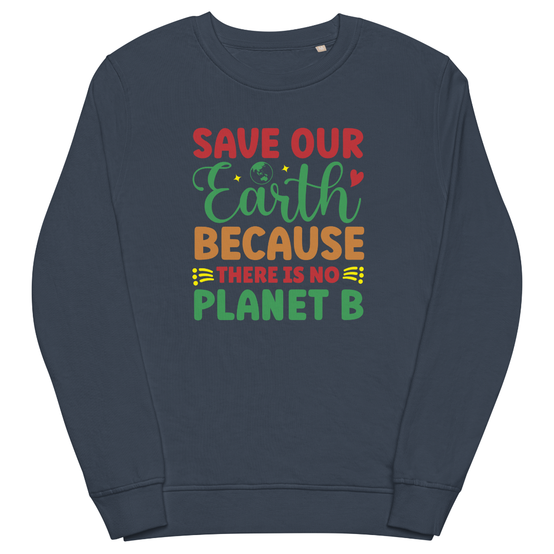Earth Day Unisex Organic Sweatshirt