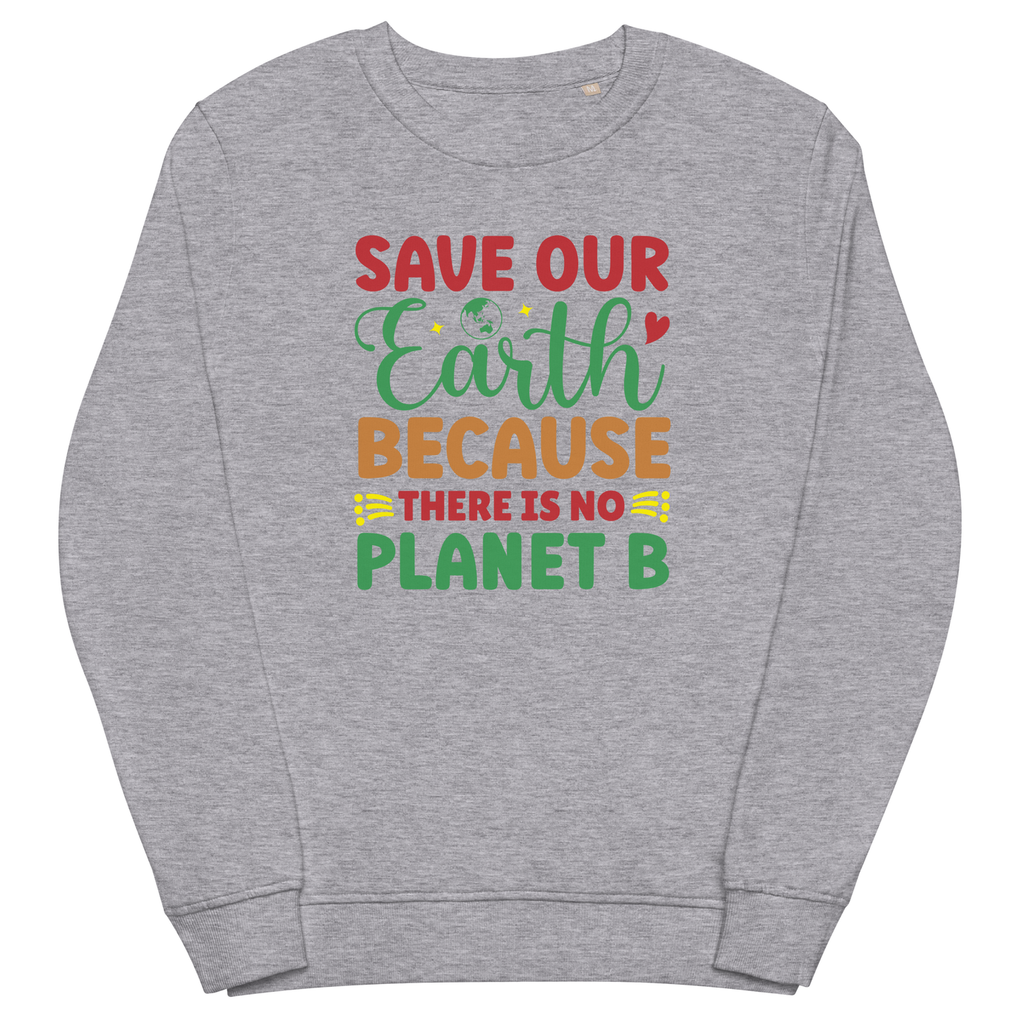 Earth Day Unisex Organic Sweatshirt