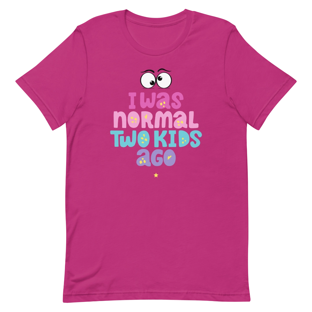 Was Normal Unisex T-Shirt