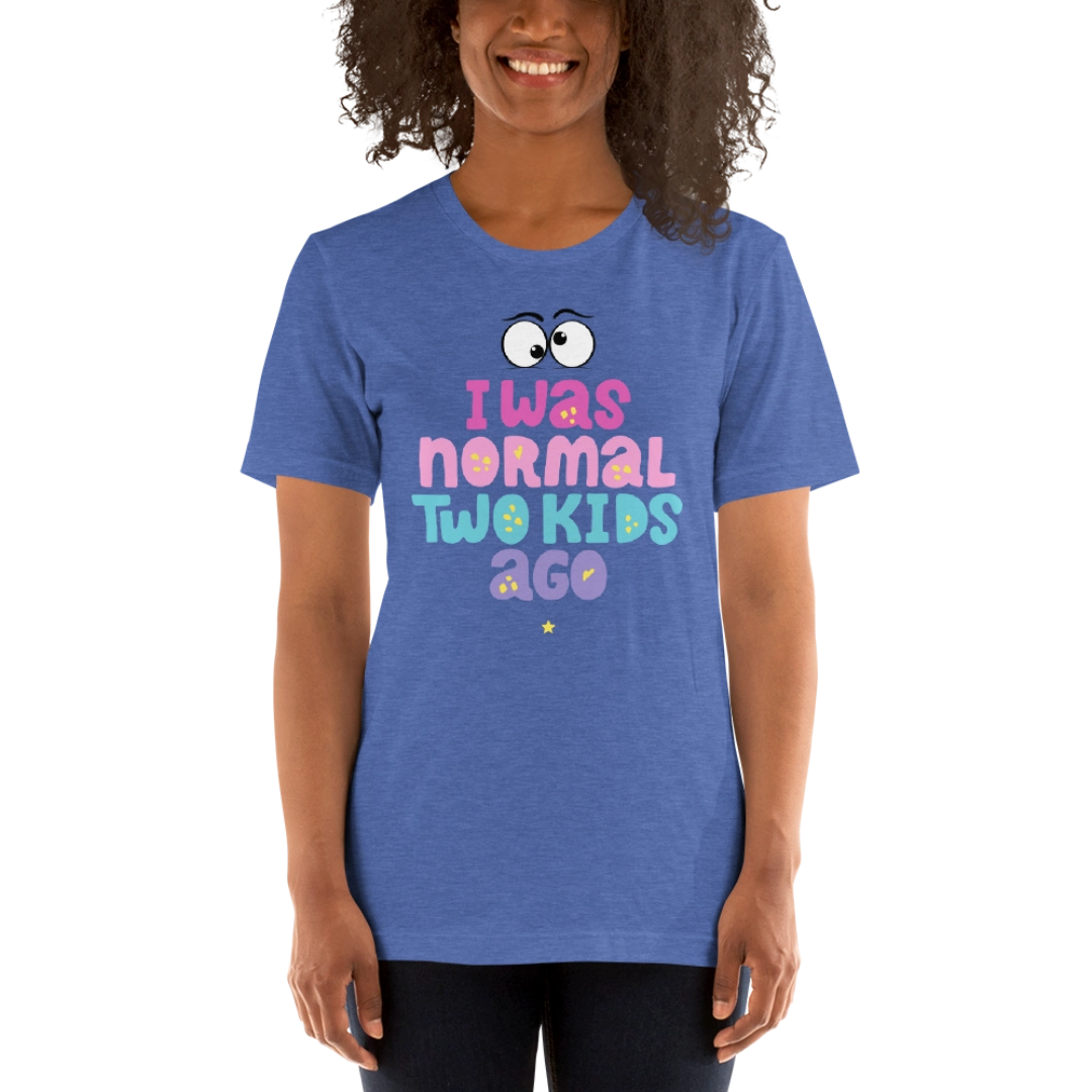 Was Normal Unisex T-Shirt
