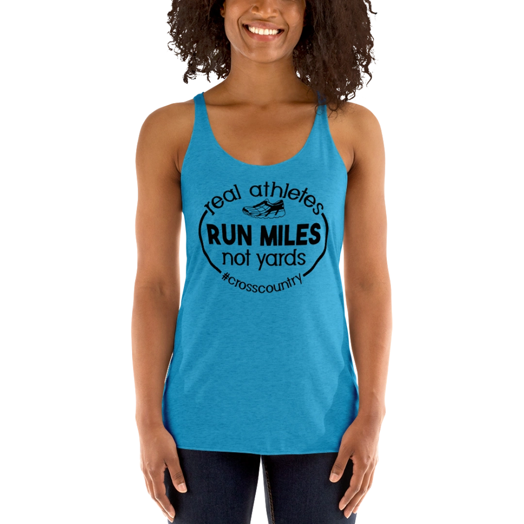 Real Athletes Run Miles Not Yards Women's Racerback Tank