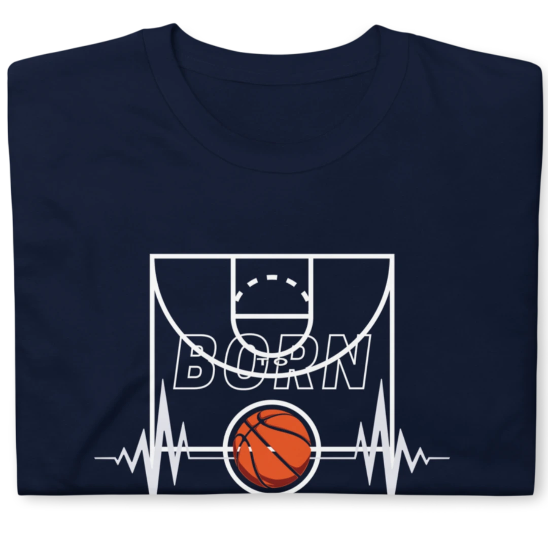 Born To Play Basketball Short-Sleeve Unisex T-Shirt