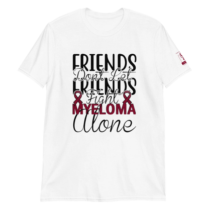 Friends Don't Let Friends Fight Myeloma Alone