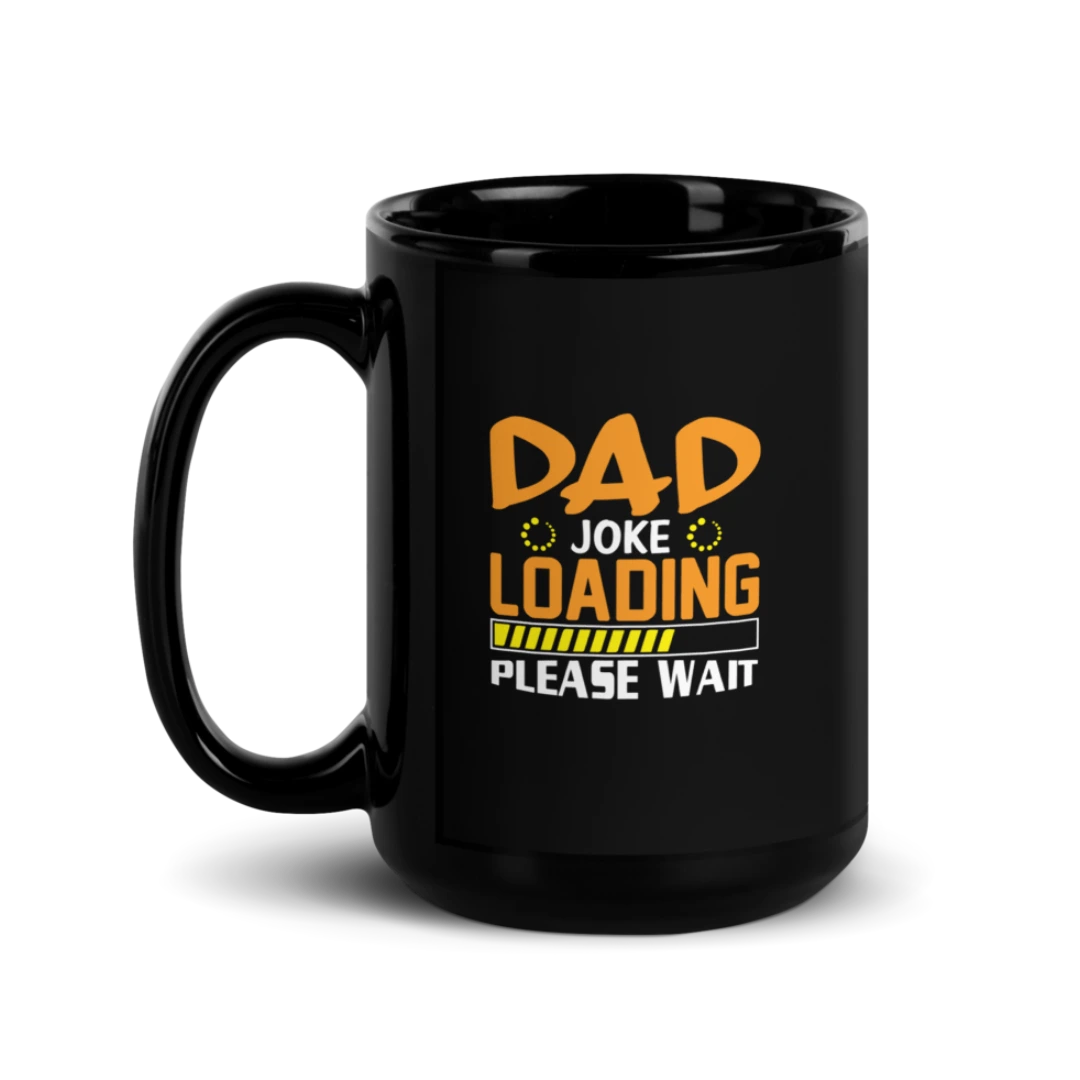 Dad Joke Loading Black Glossy Mug