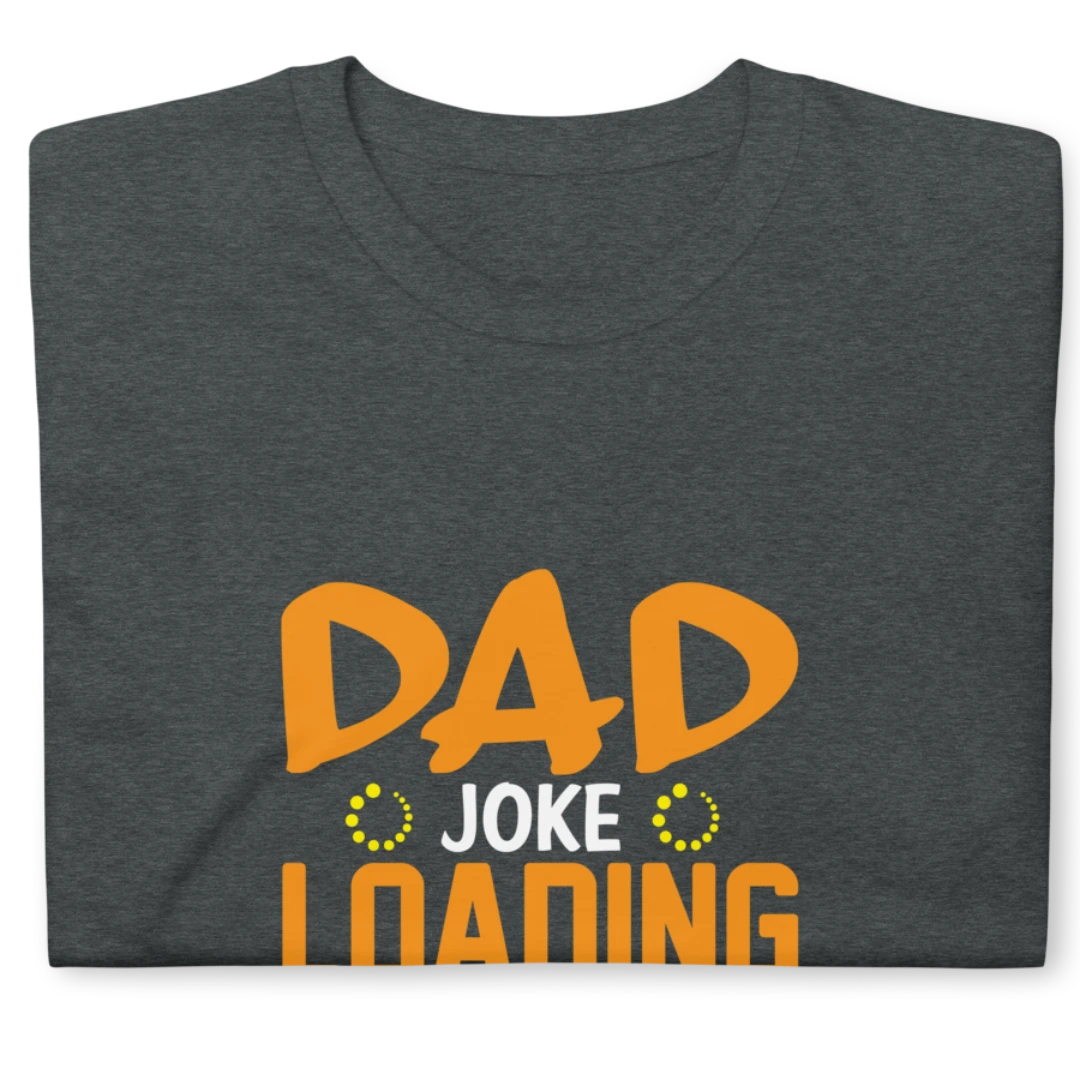 Dad Joke Short-Sleeve Unisex T-Shirt
