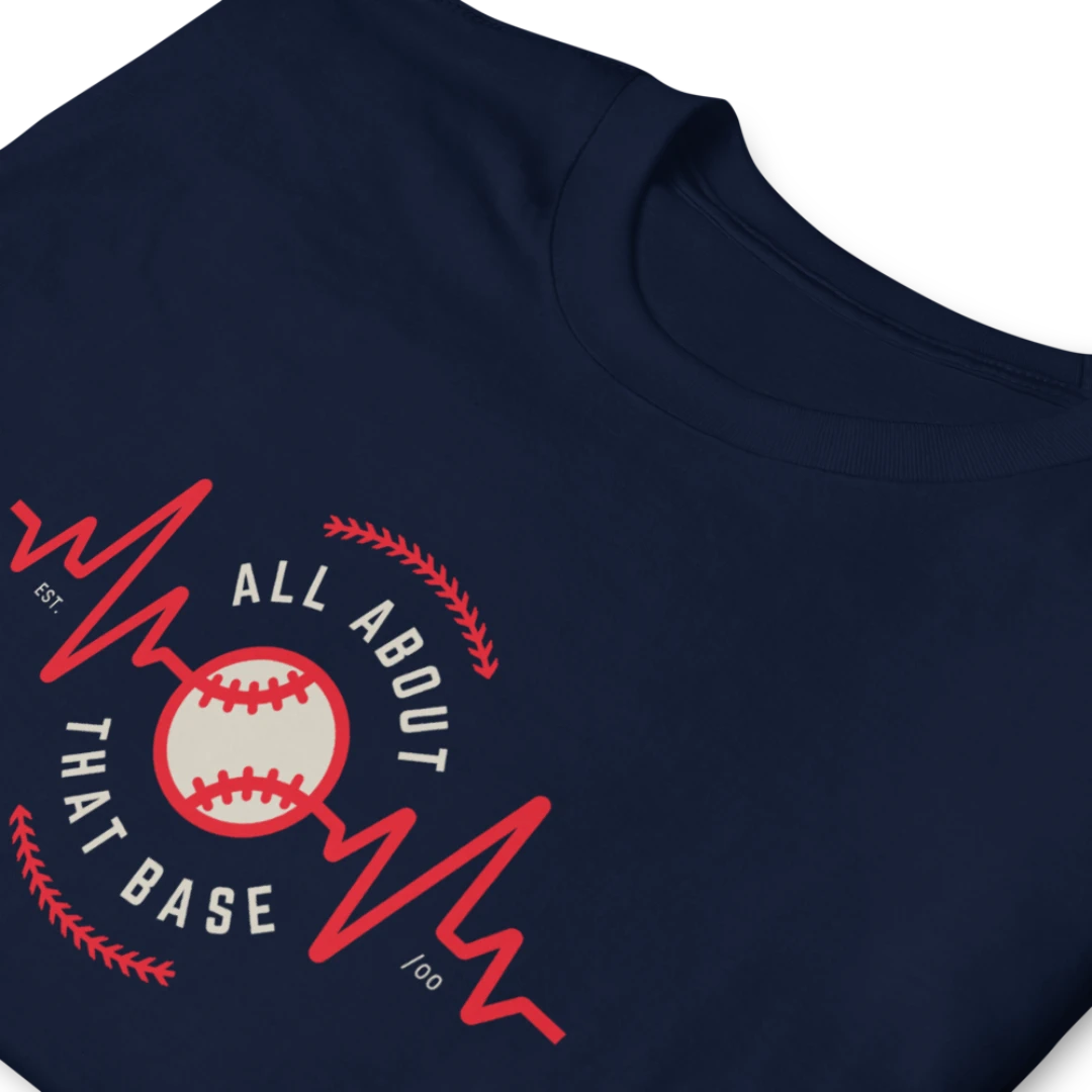 All About That Base(ball) Short-Sleeve Unisex T-Shirt