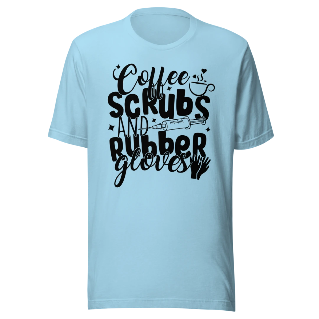 Coffee, Scrubs and Rubber Gloves Unisex T-Shirt