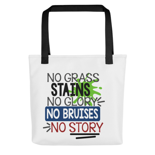 No Grass Stains No Glory Tote Bag