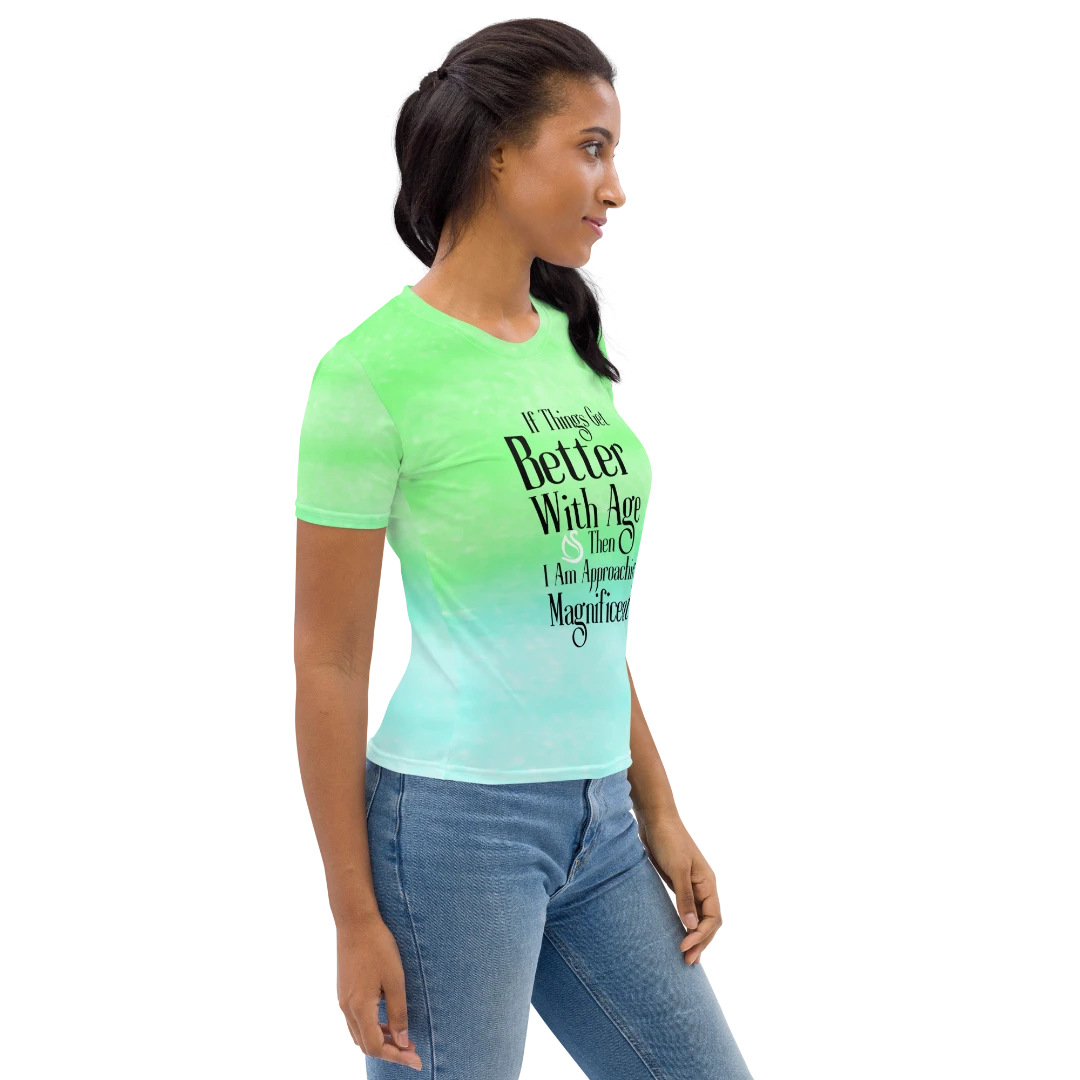 Better With Age Women's T-Shirt
