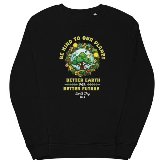 Better Earth Better Future Unisex Organic Sweatshirt