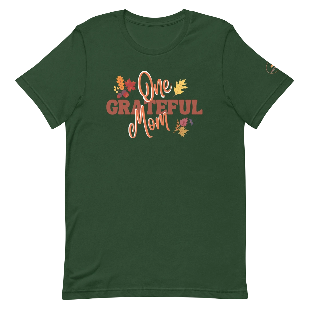One Grateful Mom T-Shirt