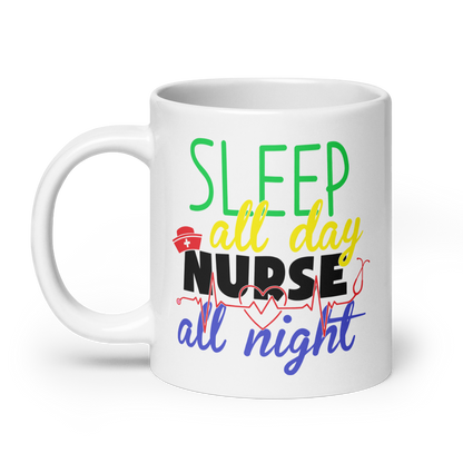 Nurse All Night White glossy mug