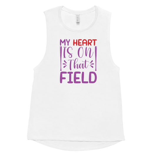 My Heart Is On That Field Ladies’ Muscle Tank
